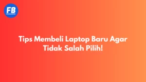 tips membeli laptop baru